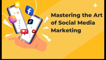 إتقان فن التسويق عبر وسائل التواصل الاجتماعي
